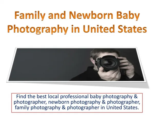 Family and Newborn Baby Photography in United States