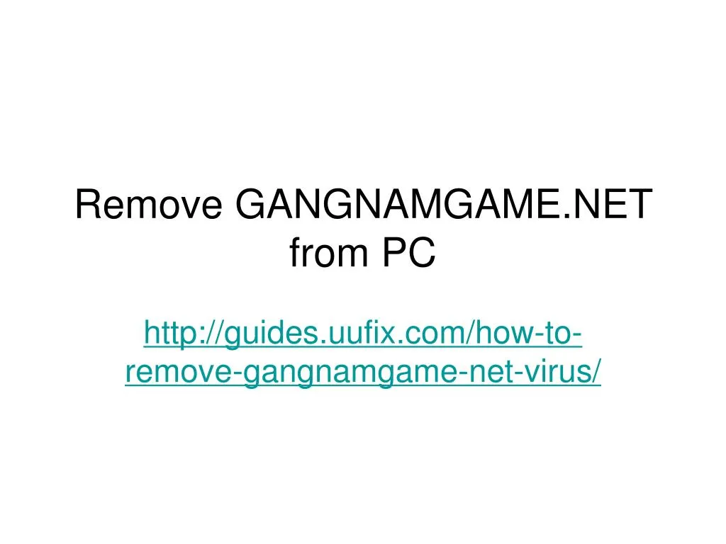 remove gangnamgame net from pc