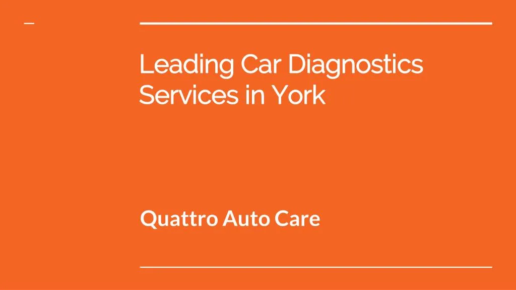 leading car diagnostics services in york