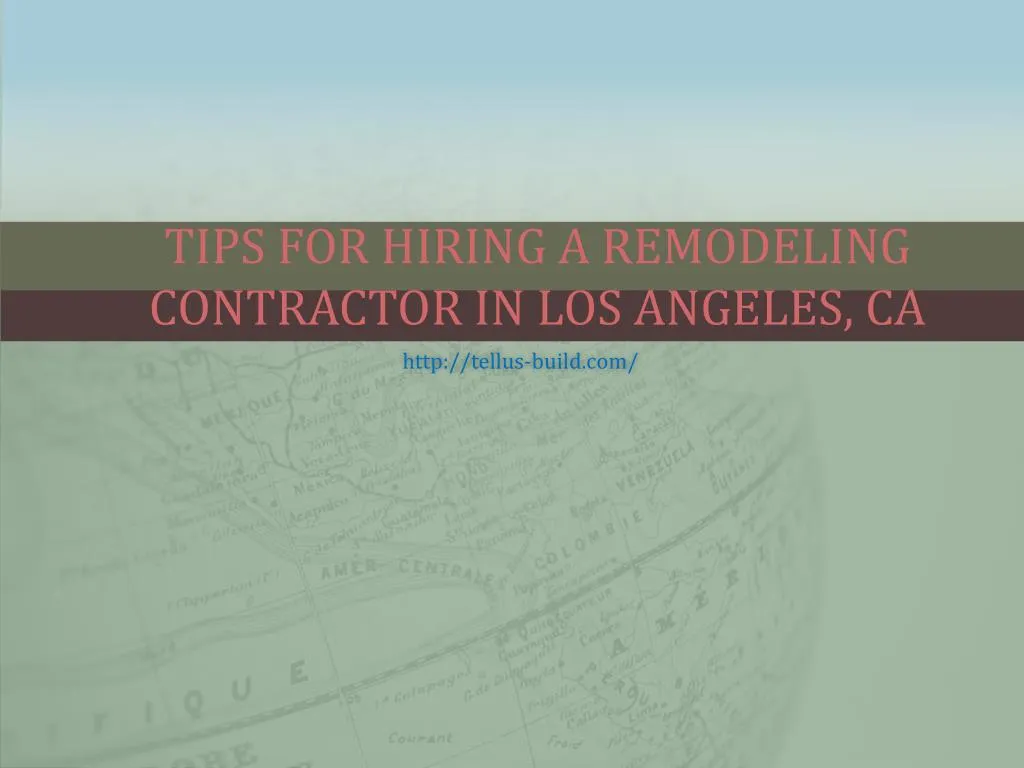 tips for hiring a remodeling contractor in los angeles ca