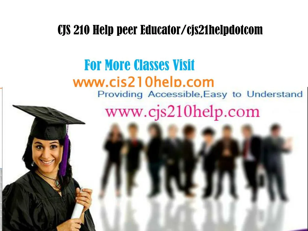 cjs 210 help peer educator cjs21helpdotcom