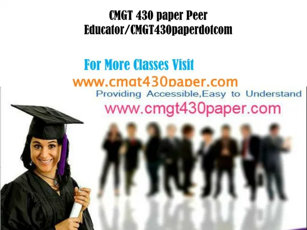 CMGT 430 paper Peer Educator/cmgt430paperdotcom