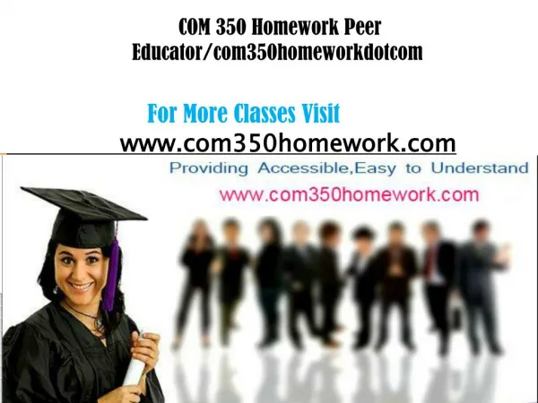 COM 350 Homework Peer Educator/com350homeworkdotcom