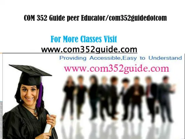COM 352 Guide peer Educator/com352guidedotcom