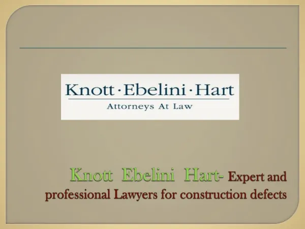 Knott Ebelini Hart- Expert and professional Lawyers for construction defects