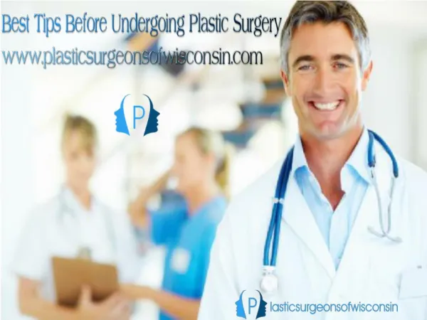 The Best Tricks And Tips Before Undergoing Plastic Surgery