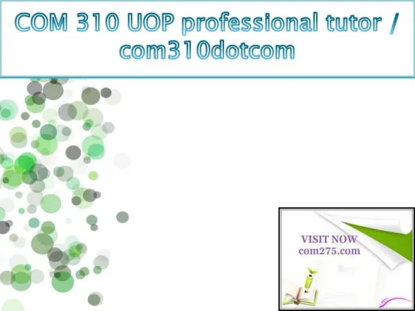 COM 275 UOP professional tutor / com275dotcom