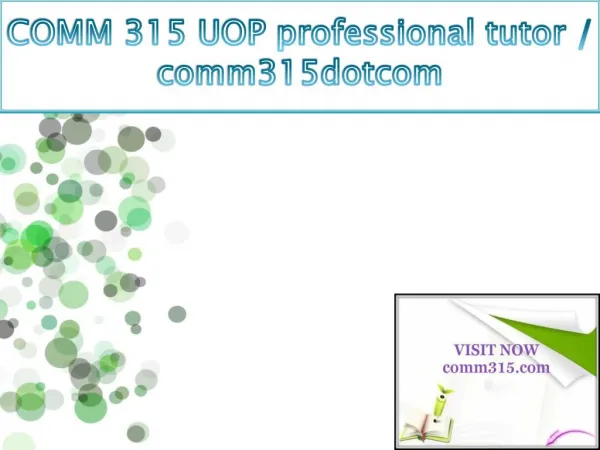 COMM 315 UOP professional tutor / comm315dotcom