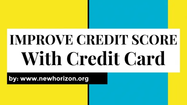 Improve Credit Score With Credit Card