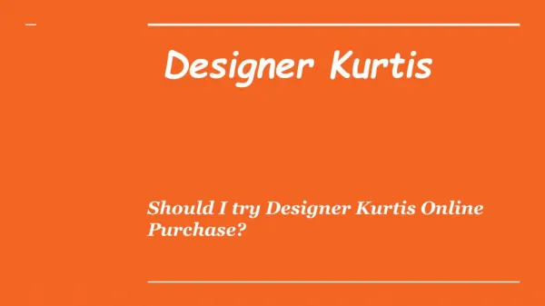 Should I try Designer Kurtis Online Purchase?
