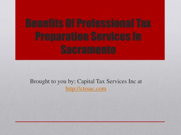 Benefits Of Professional Tax Preparation Services In Sacramento