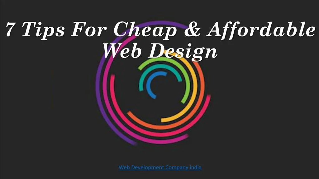 7 tips for cheap affordable web design