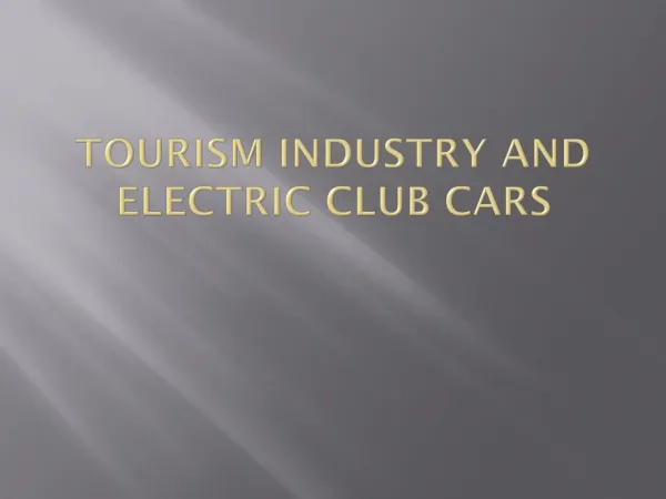 Tourism industry and electric club cars