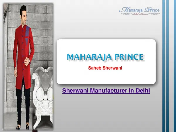 Sherwani Manufacturer In Delhi