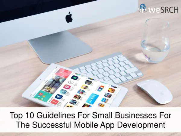 Top 10 Guidelines For Small Businesses For The Successful Mobile App Development