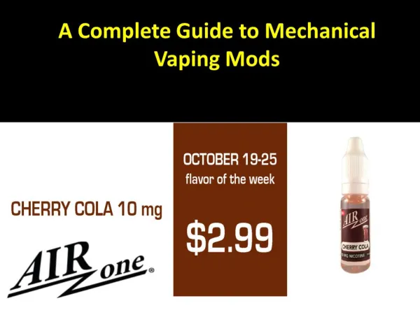 A Complete Guide to Mechanical Vaping Mods