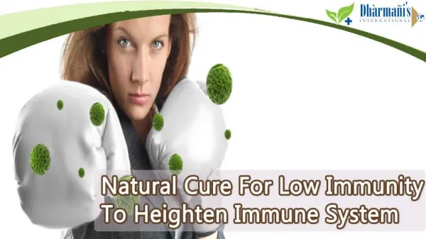 Natural Cure For Low Immunity To Heighten Immune System