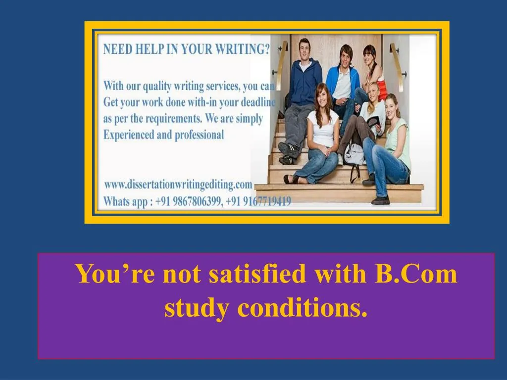 you re not satisfied with b com study conditions