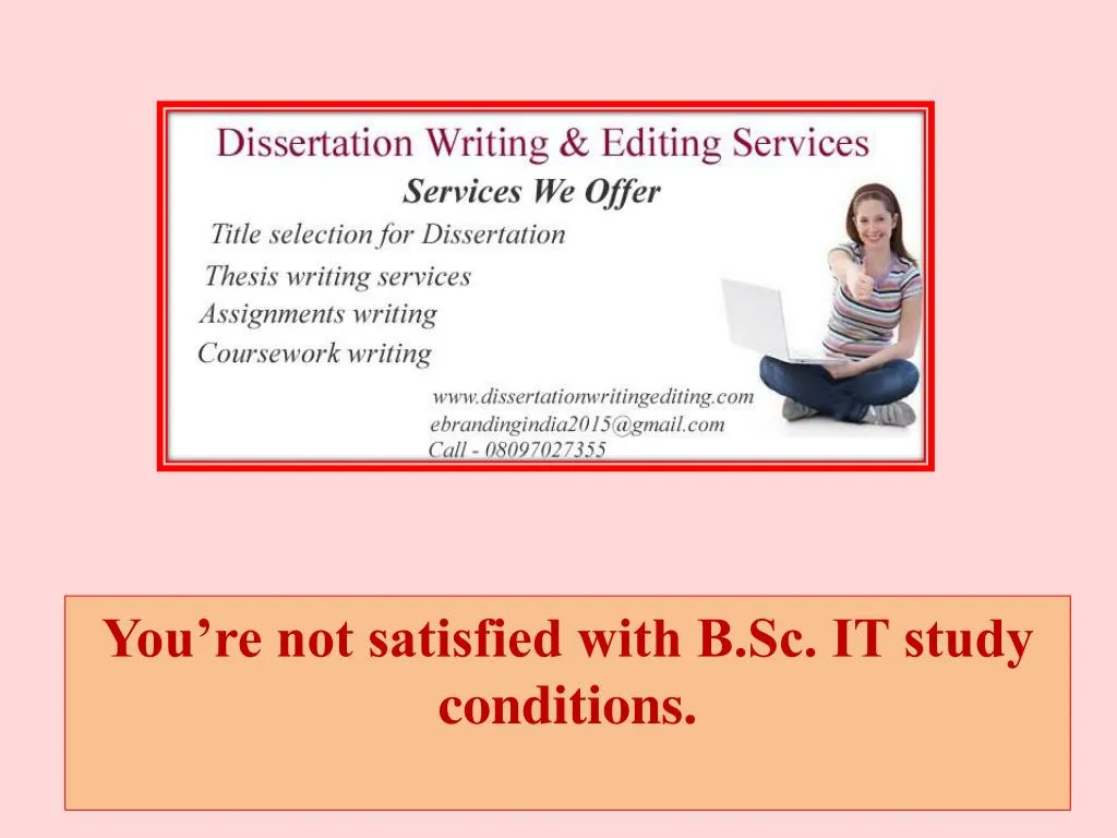 you re not satisfied with b sc it study conditions