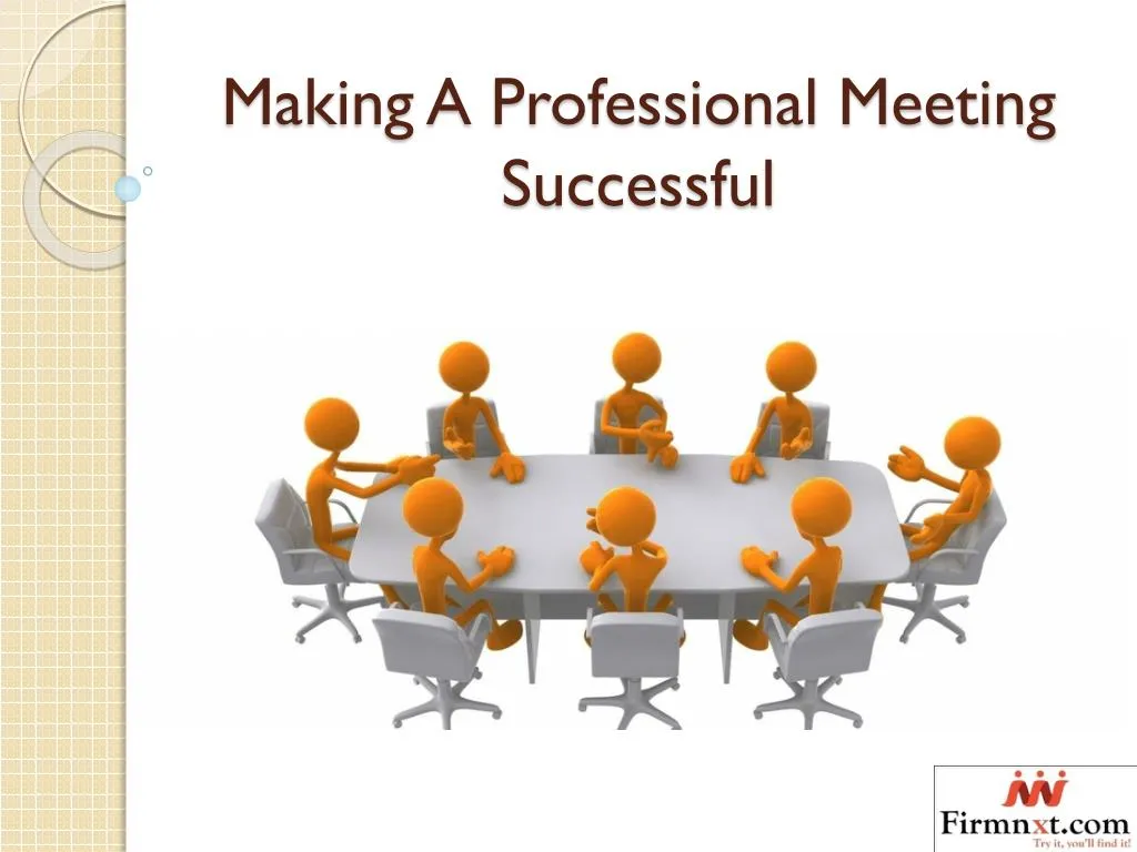 making a professional meeting successful