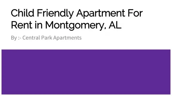 Child Friendly Rental Apartments in Montgomery, AL