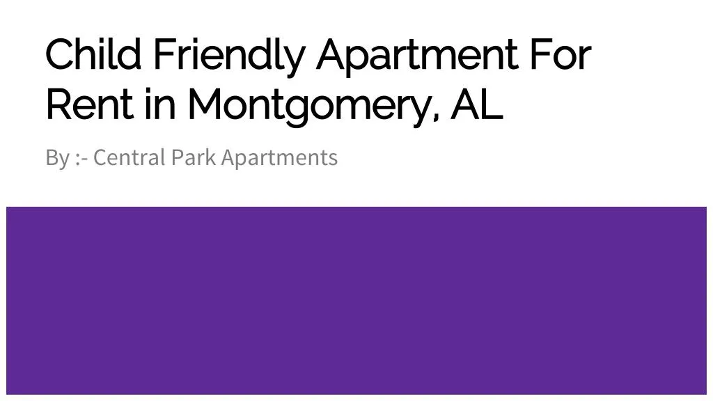 child friendly apartment for rent in montgomery al