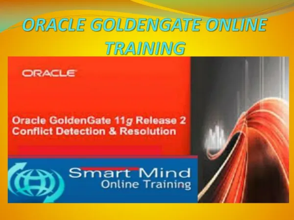 The Best Oracle goldengate online training in India, USA, UK.