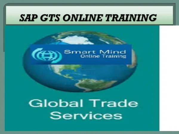 The Best SAP GTS online training institute in India, USA, UK