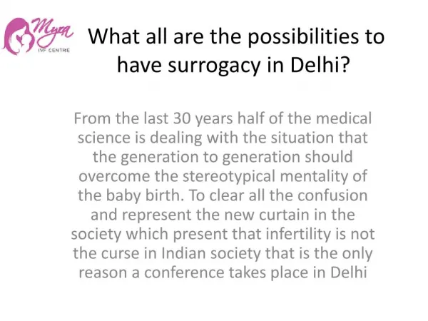 What all are the possibilities to have surrogacy in Delhi?