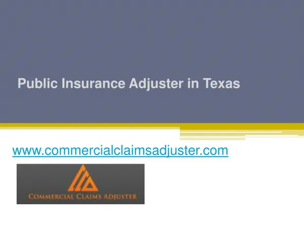 Public Insurance Adjuster in Texas - www.commercialclaimsadjuster.com