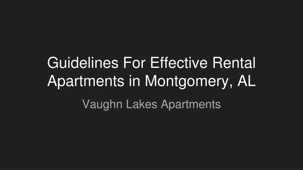 guidelines for effective rental apartments in montgomery al