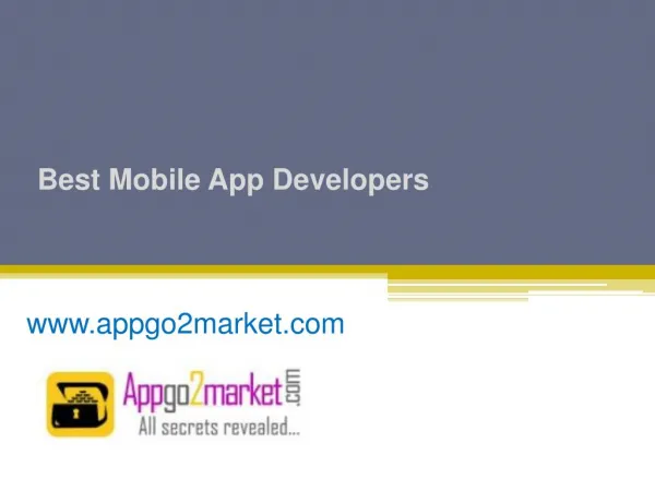 Best Mobile App Developers - www.appgo2market.com