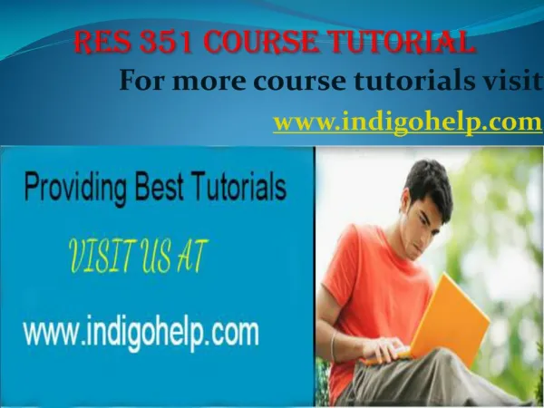 RES 351 expert tutor/ indigohelp