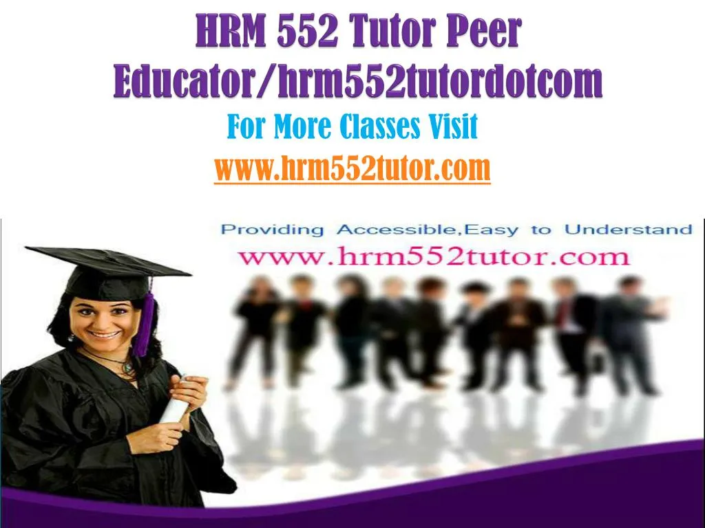 hrm 552 tutor peer educator hrm552tutordotcom