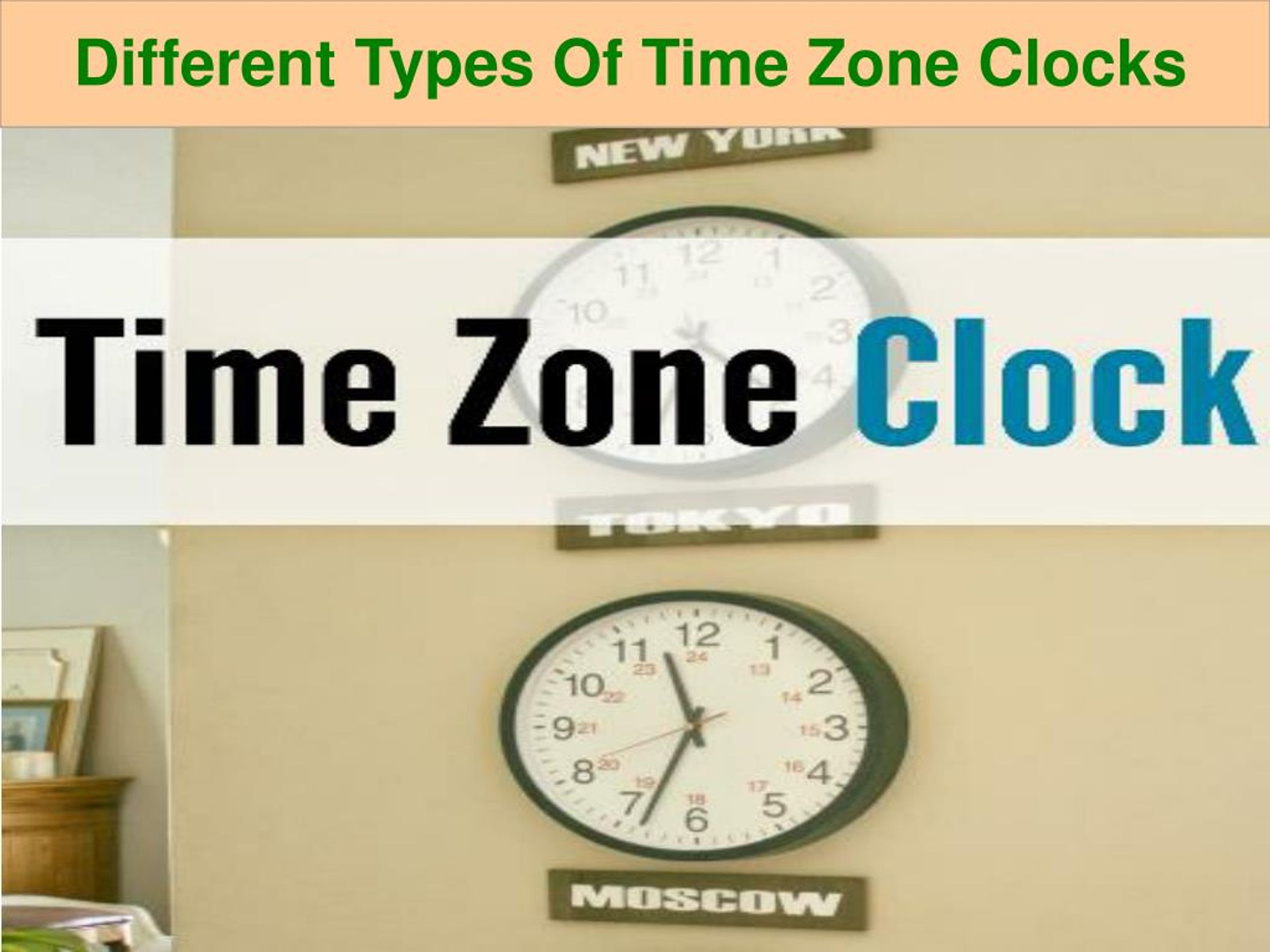 Time Zone Types PPT - Different Types of Time Zone Clocks PowerPoint Presentation, free ...