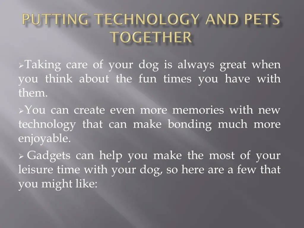 putting technology and pets together