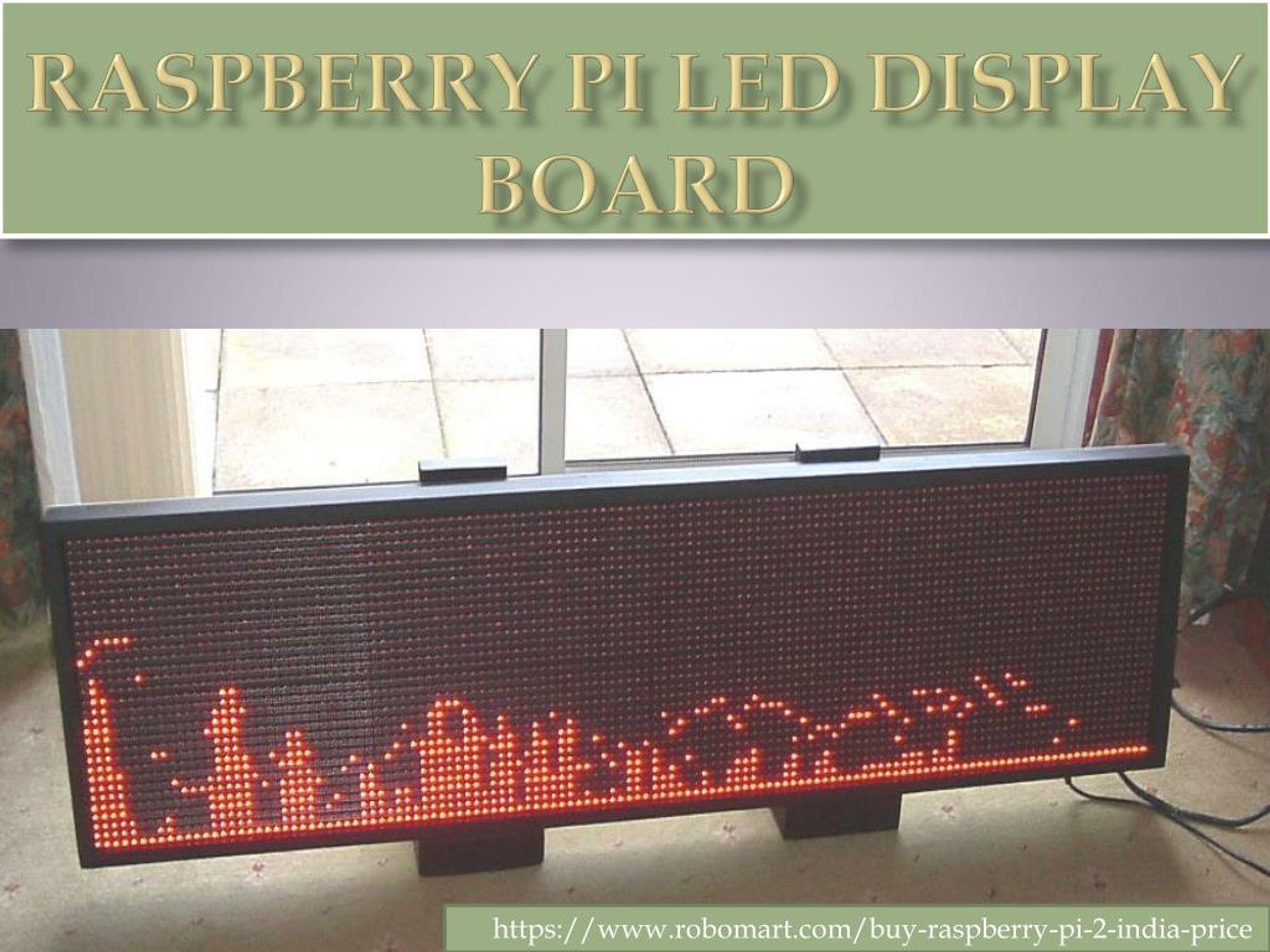 PPT - Raspberry Pi LED Display Board In India by Robomart PowerPoint ...