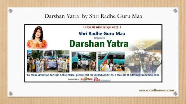 Darshan Yatra by Shri Radhe Guru Maa