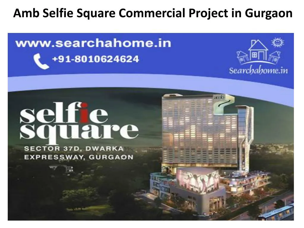 amb selfie square commercial project in gurgaon