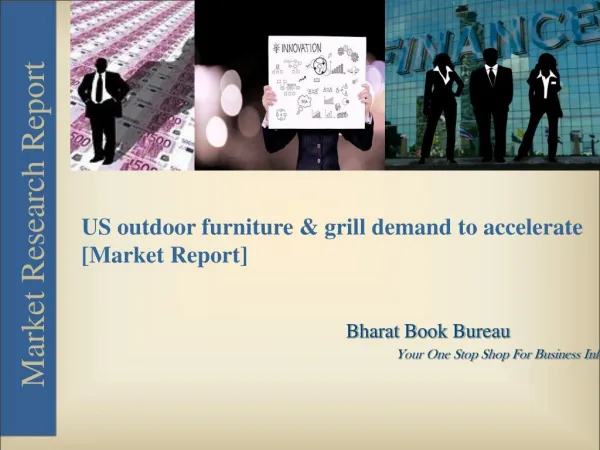 Market Report on US outdoor furniture & grill demand to accelerate