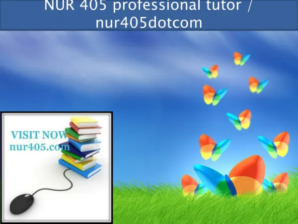 NUR 405 professional tutor / nur405dotcom