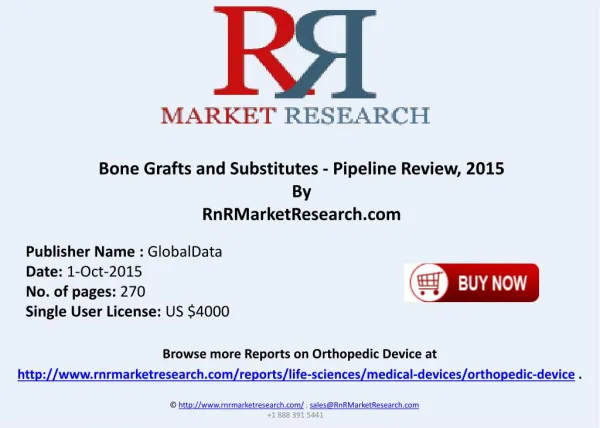 Bone Grafts and Substitutes Pipeline Products by Estimated Approval Date