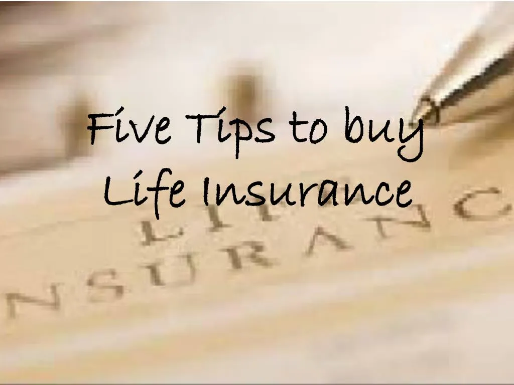 five tips to buy life insurance