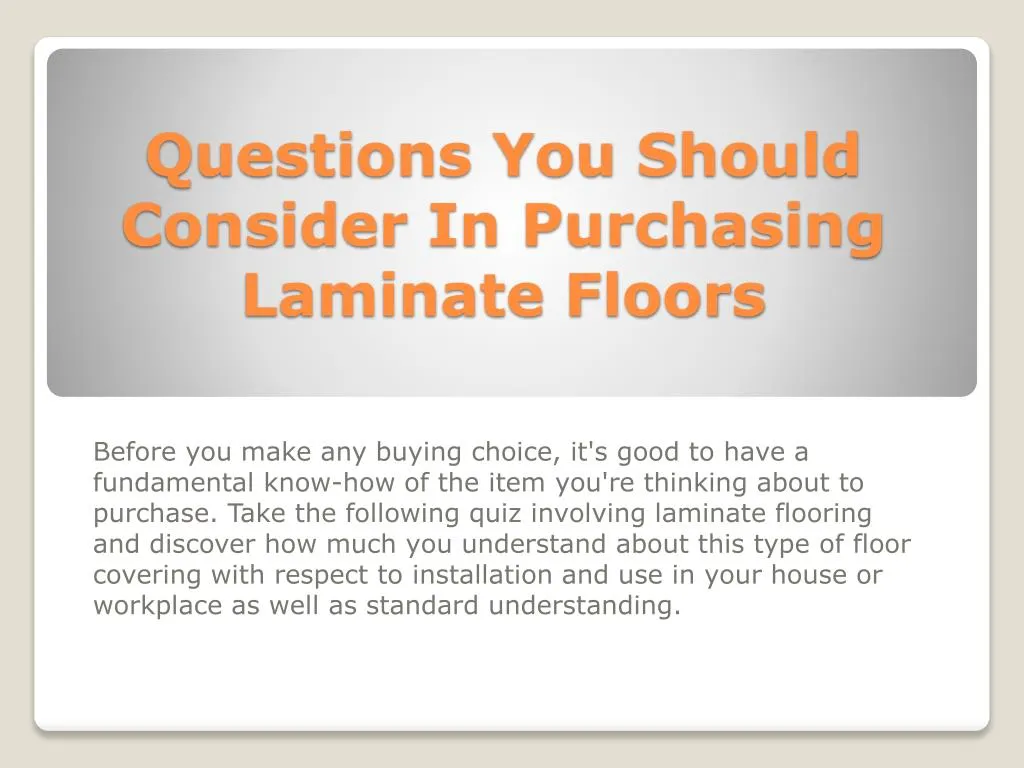 questions you should consider in purchasing laminate floors