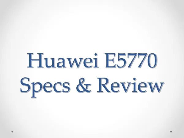Huawei E5770s Specs and Review