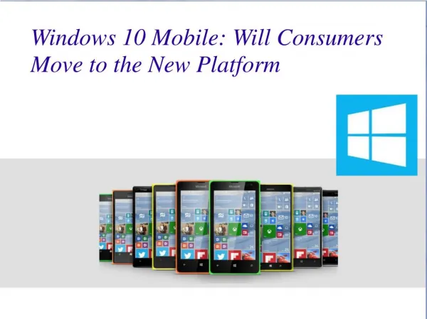 Windows 10 Mobile- Will Consumers Move to the New Platform