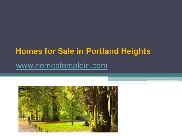 Homes for Sale in Portland Heights - www.homesforsalein.com