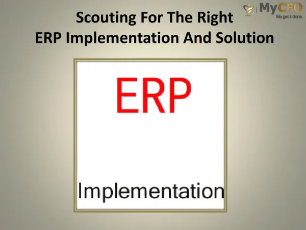 Scouting For The Right ERP Implementation And Solution