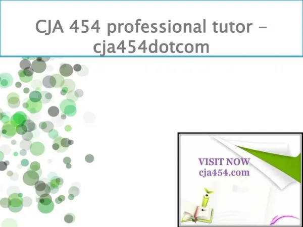 CJA 454 professional tutor - cja454dotcom