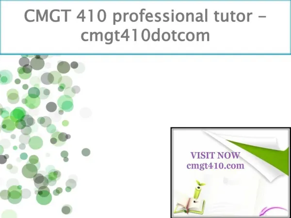 CMGT 410 professional tutor - cmgt410dotcom